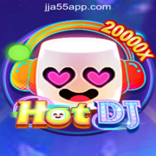 Discover HotDJ: The Dynamic World of JJA55 Oficial Slots Brasil #1